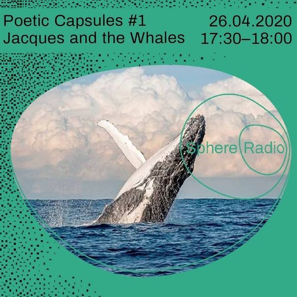 A whale illustration, uprising from the sea, backwards leaning, in a circle window on green background with original text of broadcast on Sphere Radio.